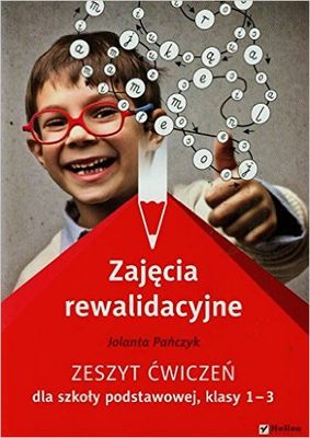 Zajęcia rewalidacyjne zeszyt ćwiczeń dla szkoły podstawowej klasy 1-3
