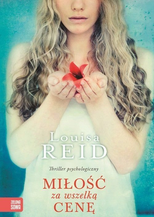 Miłość za wszelka cenę Louisa Reid