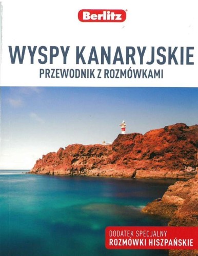 Wyspy Kanaryjskie Przewodnik z rozmówkami