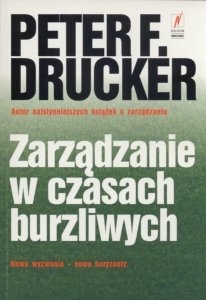 Zarządzanie w czasach burzliwych Peter F Drucker