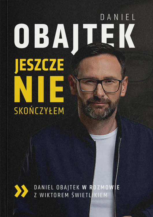 Jeszcze nie skończyłem