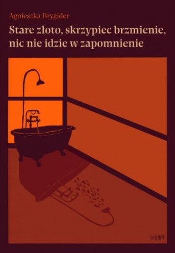 Stare złoto, skrzypiec brzmienie, nic nie idzie w zapomnienie