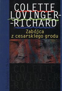 Zabójca z cesarskiego grodu Colette Lovinger-Richard