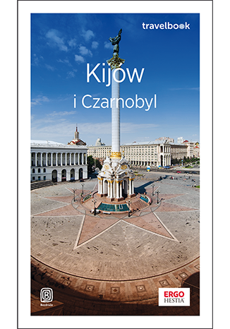 Kijów i Czarnobyl. Travelbook wyd. 2