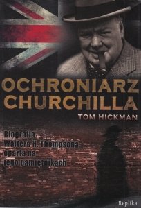 Ochroniarz Churchilla Tom Hickman