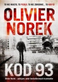 Kod 93 Olivier Norek