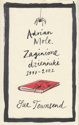 Adrian Mole Zaginione dzienniki 1999-2001 Sue Townsend
