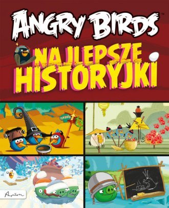 Najlepsze historyjki Angry Birds