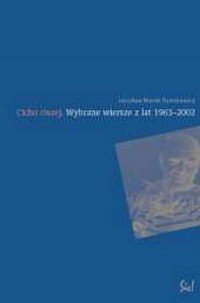 Cicho ciszej Wybrane wiersze z lat 1963-2002 (CD) Jarosław M Rymkiewicz