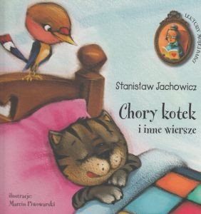 Chory kotek i inne wiersze Lektury mojej babci  Stanisław Jachowicz