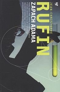 Zapach Adama Jean-Christophe Rufin
