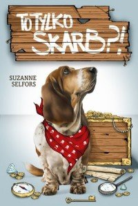To tylko skarb? Suzanne Selfors