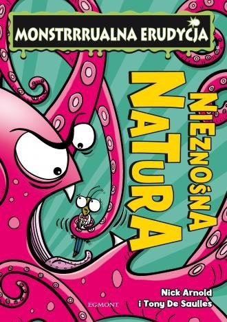 Monstrrrualna erudycja Nieznośna natura Nick Arnold