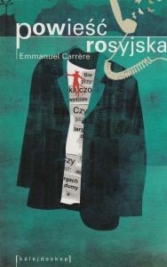 Powieść rosyjska Emmanuel Carrere