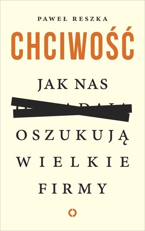 Chciwość jak nas oszukują wielkie firmy