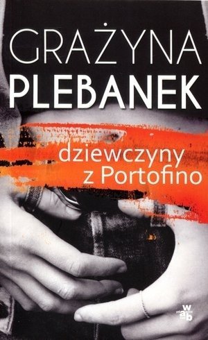 Dziewczyny z Portofino (pocket) Grażyna Plebanek