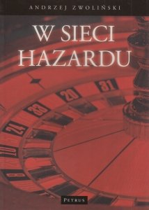 W sieci hazardu ks Andrzej Zwoliński