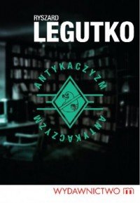 Antykaczyzm Ryszard Legutko