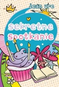Sekretne spotkanie Jean Ure