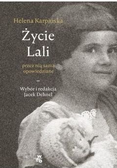 Życie Lali przez nią samą opowiedziane Jacek Dehnel