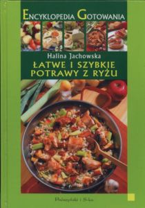 Łatwe i szybkie potrawy z ryżu Halina Jachowska