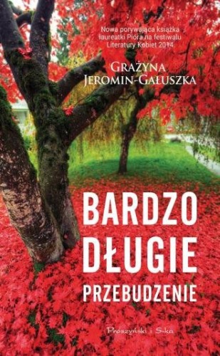 Bardzo długie przebudzenie Grażyna Jeromin-Gałuszka