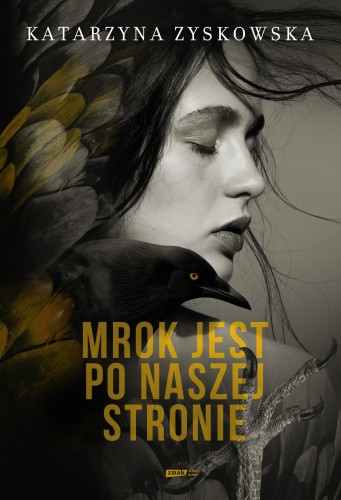 Mrok jest po naszej stronie