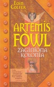 Artemis Fowl Zaginiona kolonia Eoin Colfer