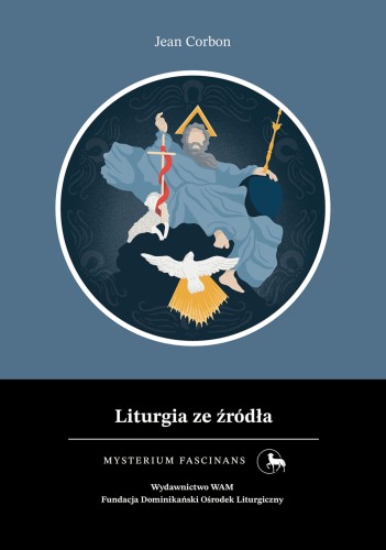 Liturgia ze źródła. Mysterium Fascinans