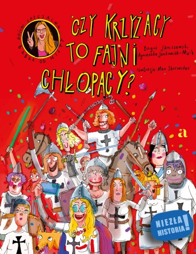 Czy Krzyżacy to fajni chłopacy? Niezła historia