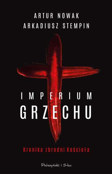 Imperium grzechu. Kronika zbrodni Kościoła