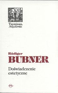 Doświadczenie estetyczne Rudiger Bubner