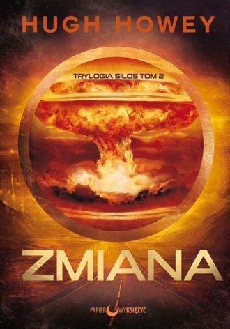 Zmiana Tom 2 Trylogia Silos Hugh Howey