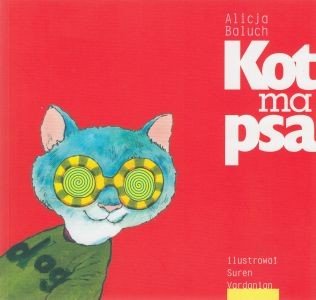Kot ma psa Alicja Baluch