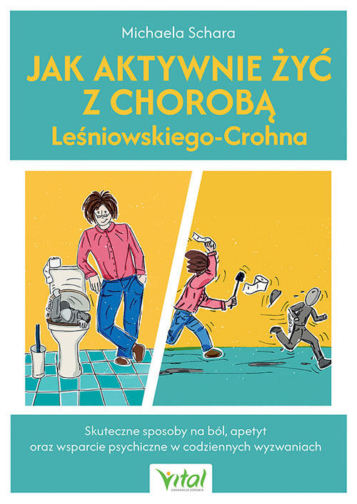 Jak aktywnie żyć z chorobą Leśniowskiego-Crohna. Skuteczne sposoby na ból, apetyt oraz wsparcie psychiczne w codziennych wyzwaniach
