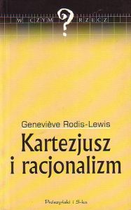 Kartezjusz i racjonalizm Genevieve Rodis-Lewis