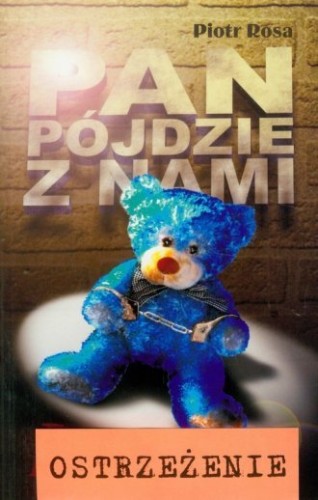 Pan pójdzie z nami Tom 1 Piotr Rosa