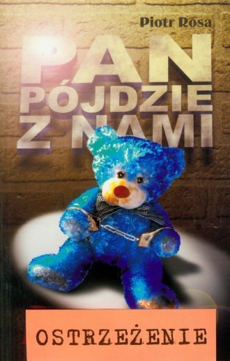 Pan pójdzie z nami Tom 1 Piotr Rosa