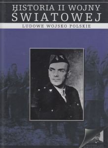 Ludowe wojsko polskie Historia II Wojny Światowej Tom 21