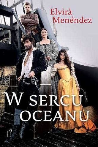 W sercu oceanu Elvira Menéndez
