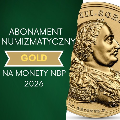 Abonament numizmatyczny na złote monety 500 zł i 200 zł NBP 2026
